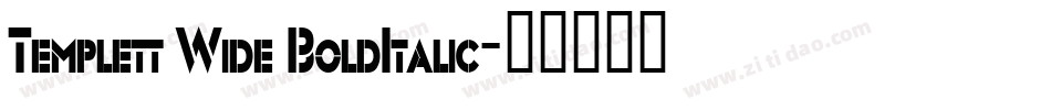 Templett Wide BoldItalic字体转换